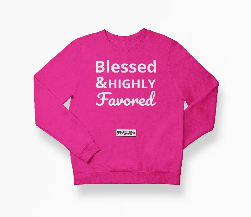 Blessed and HIGHLY Favored Sweatshirt Hoodie with Elastic Cuffs Stretchable Comfortable