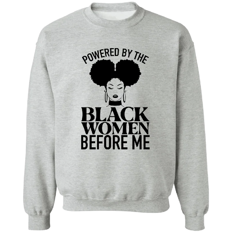 Black Women Before Me Ladies Crewneck Pullover Sweatshirt Hoodie with Print Artistic Unique