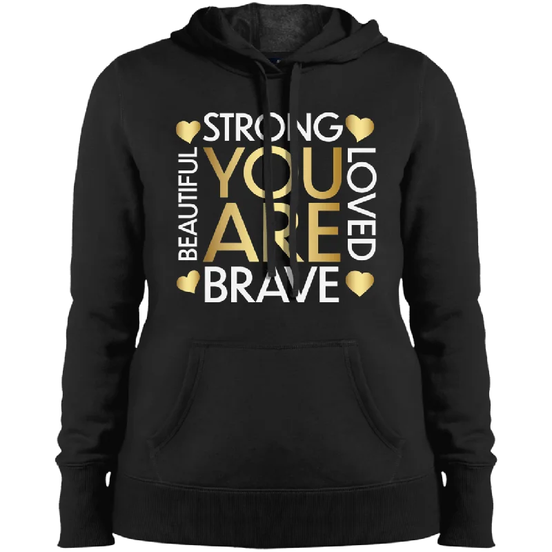 You Are Brave Ladies' Pullover Hooded Sweatshirt Hoodie with Logo Branding Identity